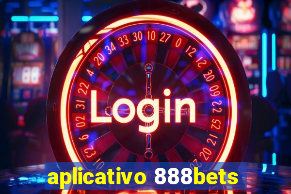 aplicativo 888bets